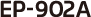 EP-902A