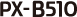 PX-B510