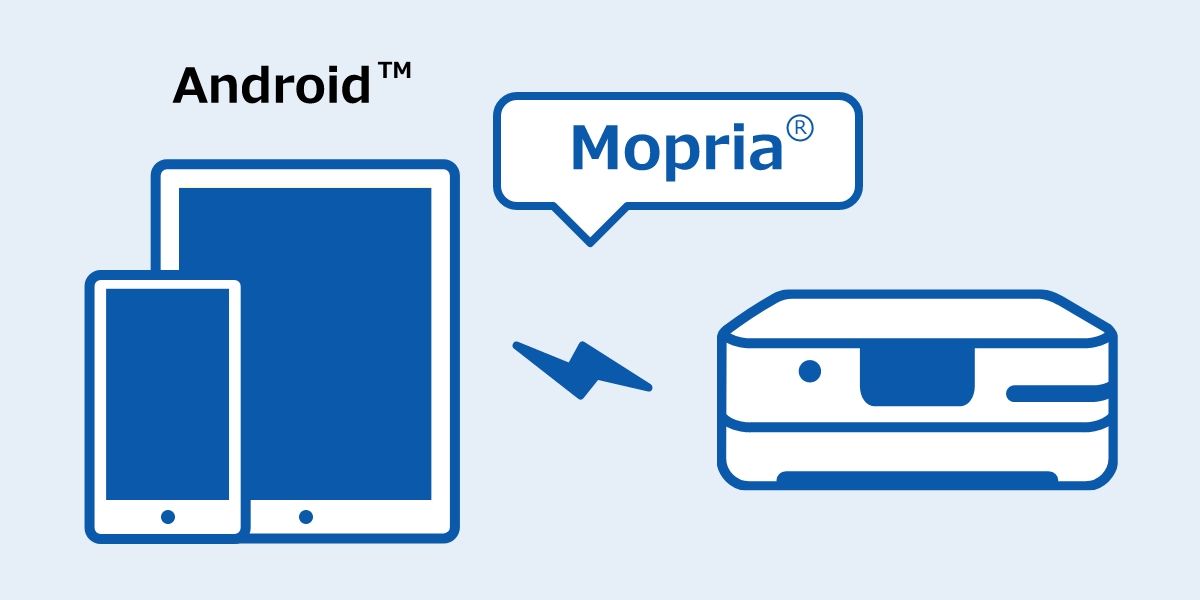 Android™端末からのプリント＆スキャン（Mopria®）