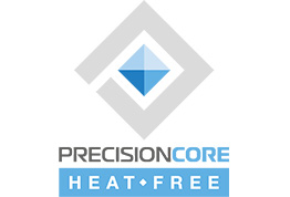 PRECISION CORE Heat-Free Technology