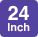 24 Inch